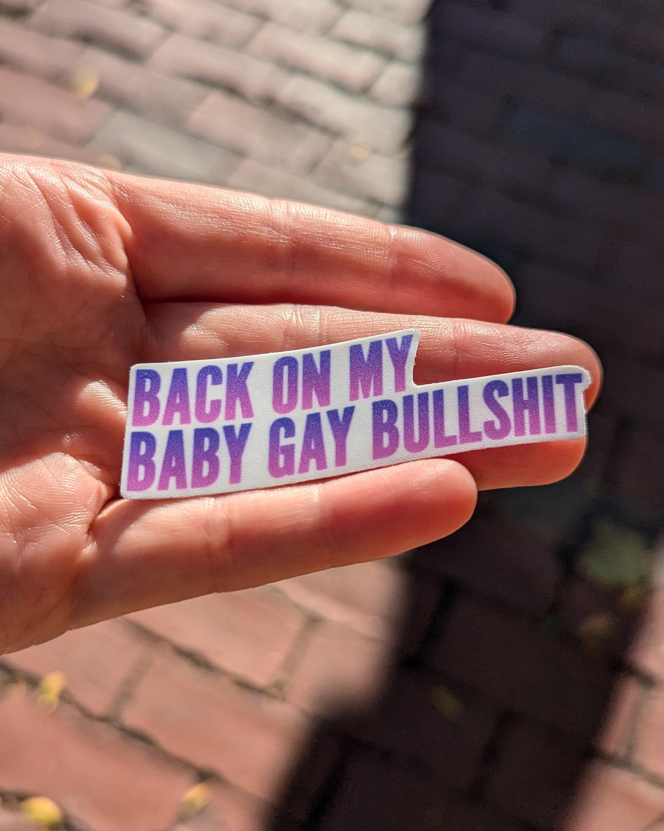 Purple Back on my baby gay bullshit Subtle Gay Pride Queer Fashion LGBTQ Clothing Inclusive Apparel