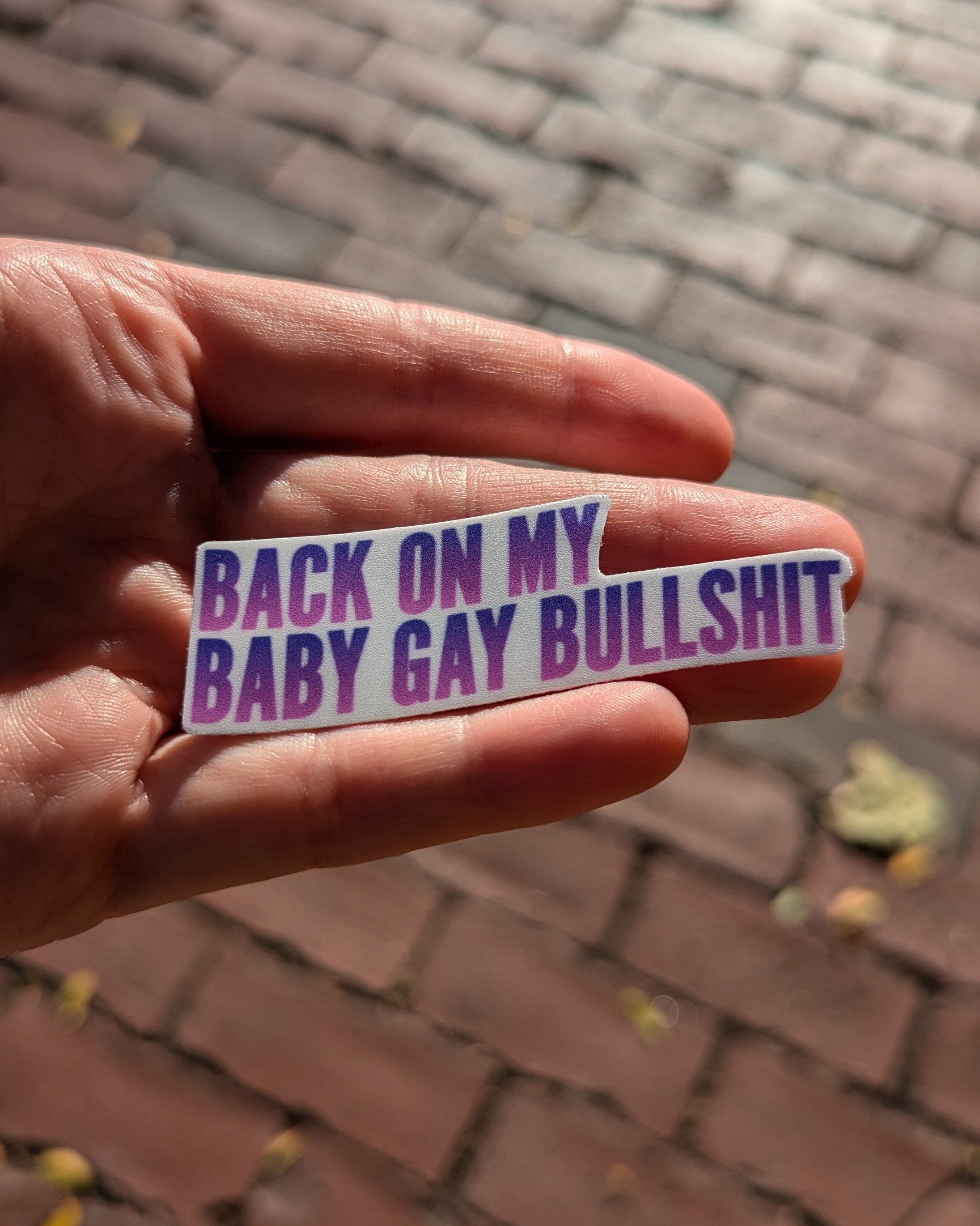 Purple Back on my baby gay bullshit Subtle Gay Pride Queer Fashion LGBTQ Clothing Inclusive Apparel