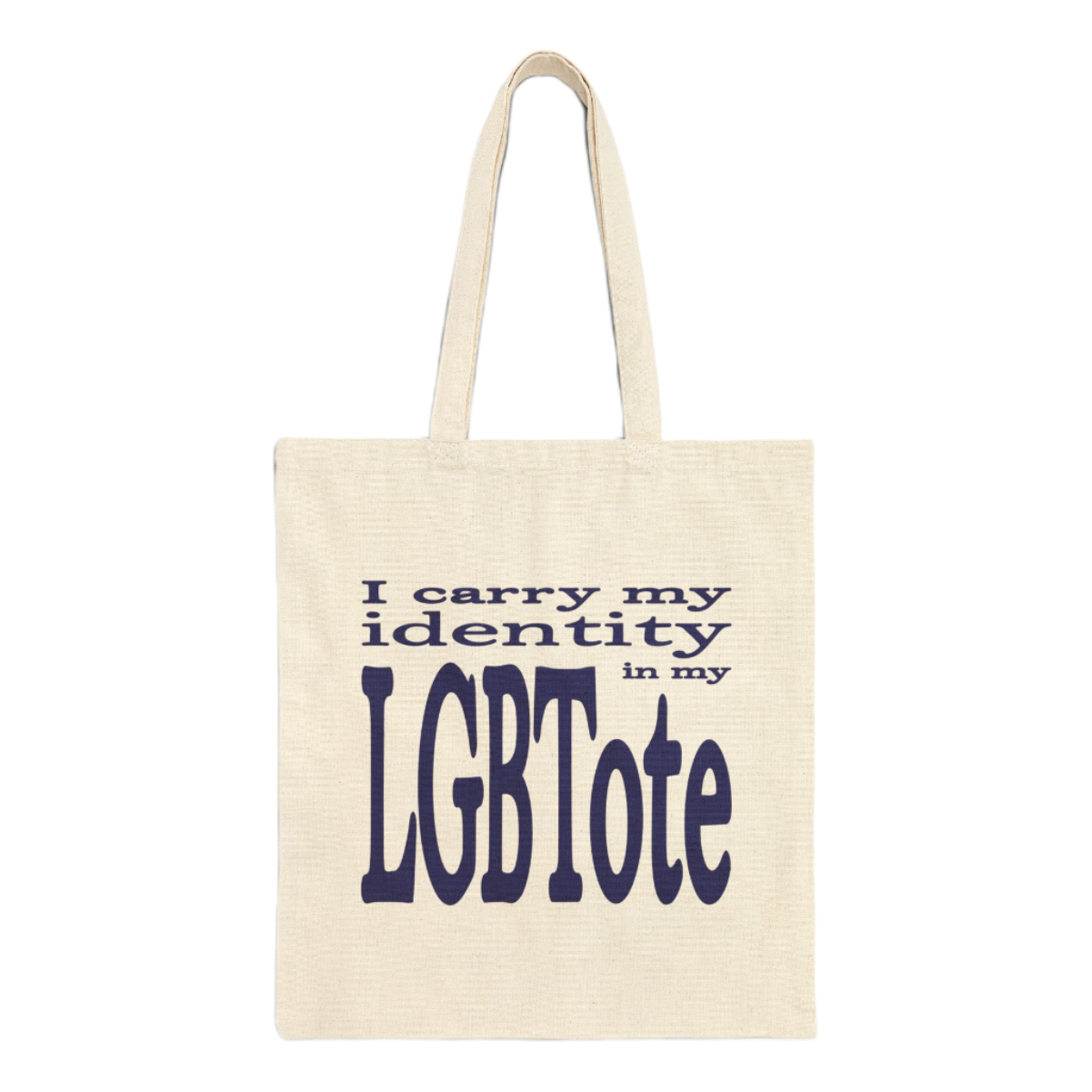 [I CARRY MY IDENTITY IN MY] LGBTote